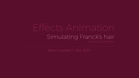 Simulating Franck's Hair